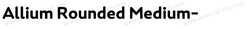 Allium Rounded Medium字体转换